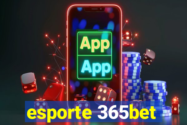 esporte 365bet